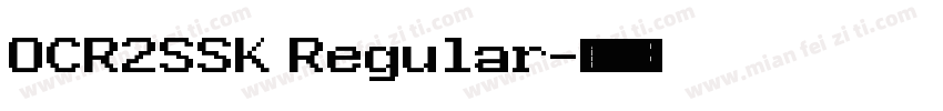 OCR2SSK Regular字体转换